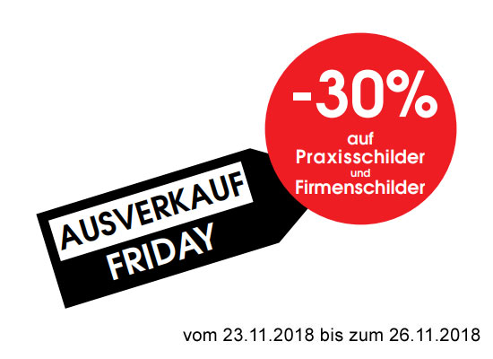 Unser Angebot 30% auf Schilder zum Black Friday 2018
